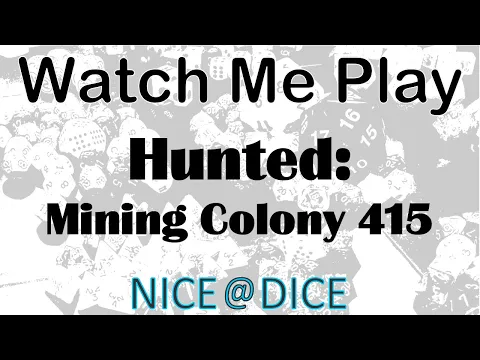 Watch Me Play: Hunted: Mining Colony 415