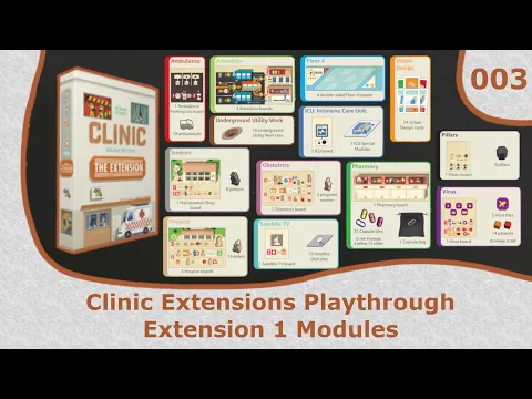 Extension 1 Modules Playthrough | 03 | Clinic Deluxe Edition Extensions Playthrough