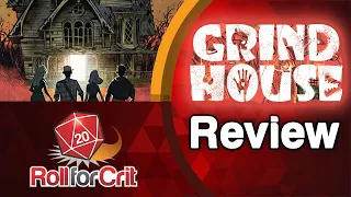 Grind House Review | Roll For Crit