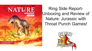 Ring Side Report-Board Game Unboxing and Review of Nature: Jurassic