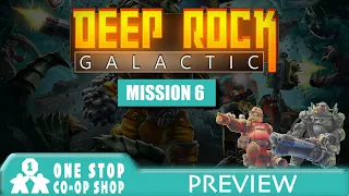 Deep Rock Galactic | Preview Mission 6 | with Steve & Kim