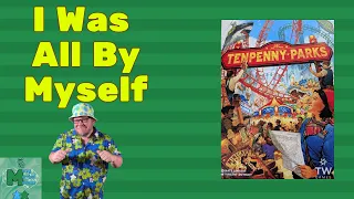 On My Gosh Becky, Look At That Build! - Tenpenny Parks Solo Play
