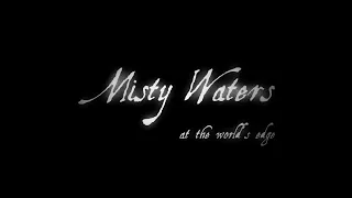 Misty Waters - at the world's edge