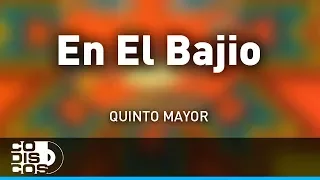 En El Bajio, Quinto Mayor - Audio