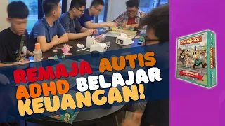 Remaja Autis ADHD (Neurodivergent) Belajar Keuangan dengan Board Game Cashflowpoly Entrepreneur