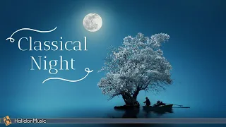 Classical Night - Calm Classical Music