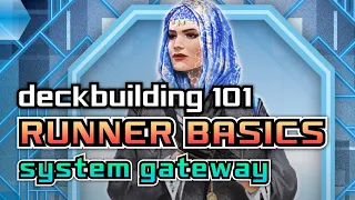 Deckbuilding 101 - Building Your First Runner Deck - System Gateway [Metropole Grid]