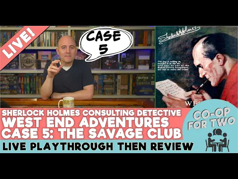 SHCD West End Adventures - Case 5 - The Savage Club