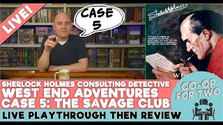 SHCD West End Adventures - Case 5 - The Savage Club