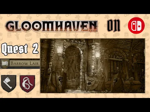 Barrow Lair | Quest 2 | Gloomhaven digital on Switch