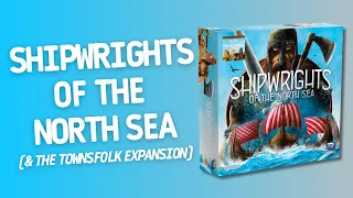 Shipwrights of the North Sea & The Townsfolk Expansion | Inside with João Ricardo Ep934