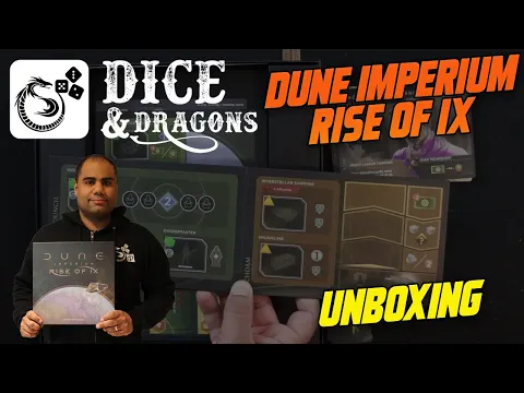 Dice and Dragons - Dune Imperium Rise of Ix Unboxing