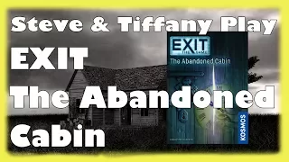 Steve & Tiffany Learn & Play: EXIT The Abandoned Cabin
