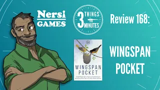 Wingspan Pocket: 3 Things in 3 Minutes Review #168