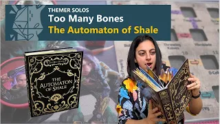 Themer Solos | The Automaton of Shale (Pop Up Book Adventure for Too Many Bones ) Board Game Review