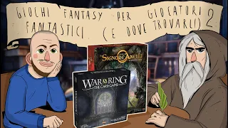 Giochi fantasy per giocatori fantastici (e dove trovarli) pt. 2 - Anello VS Anello