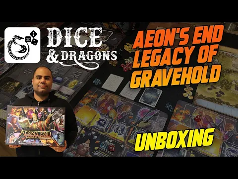 Dice and Dragons - Aeon's End Legacy of Gravehold All - In Unboxing