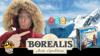 Borealis: Arctic Expeditions | Overview + How To Play