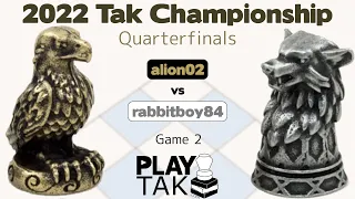 Live Commentary - 2022 Tak Championship - Quarterfinals - alion02 vs rabbitboy84 - Game 2