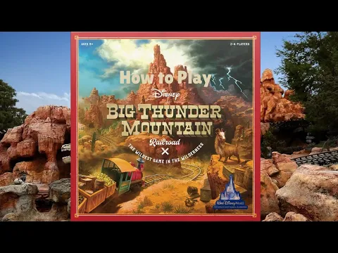 How to Play: Big Thunder Mountain Railroad