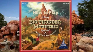 How to Play: Big Thunder Mountain Railroad