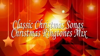 Classic Christmas songs: Christmas Ringtones Mix