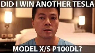 Did I win another Tesla Model S/X P100DL?