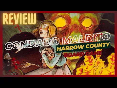 Harrow County (Condado Maldito) - Review do jogo de tabuleiro !