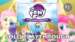 My Little Pony Board Game - Solo Playthrough - With the Power of Friendship!