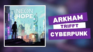 Neon Hope Kickstarter Vorschau + Regeln & Let's Play (Deutsch) ?