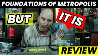 Foundations of Metropolis Review: I'm Not Saying It's Better Than Foundations of Rome...