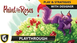 Paint the Roses | Play & Strategy Discussion with Designer