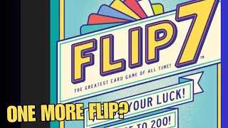 Flip 7 on BGA | Do I Flip Again?