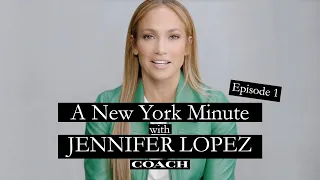 A New York Minute with Jennifer Lopez | Episode 1