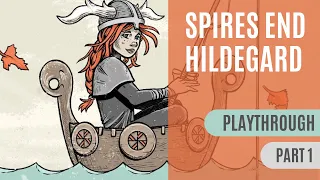 Spires's End Hildegard | Playthrough 1