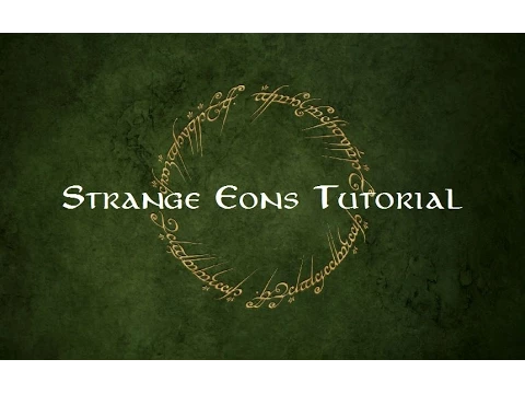 Strange Eons Tutorial