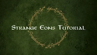 Strange Eons Tutorial