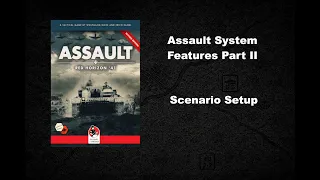 Assault System Features Part II