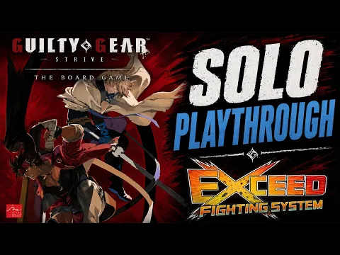 Guilty Gear Strive Board Game | Solo Playthrough