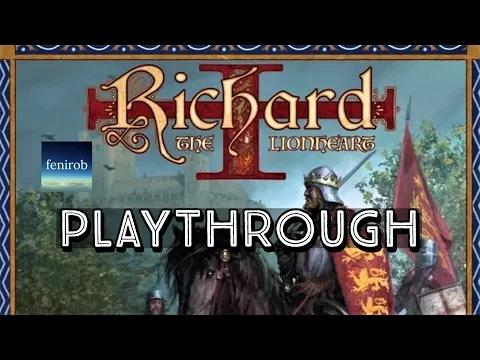 Richard The Lionheart | Playthrough