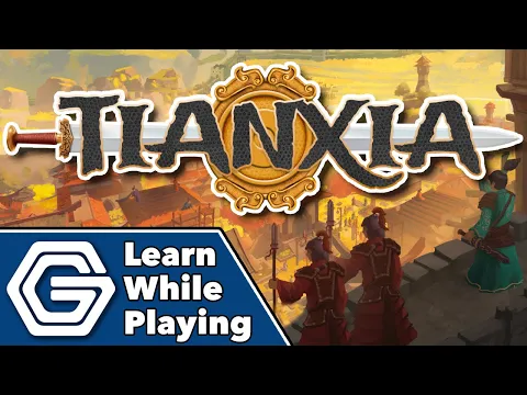 Tianxia - Learn While Playing