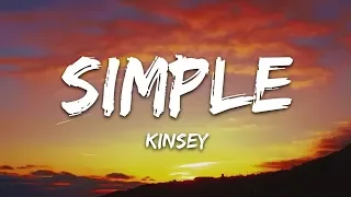 Kinsey - Simple (Lyrics)