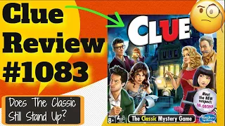 Bower's Game Corner #1083: Clue Review
