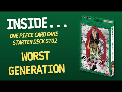 Inside…One Piece Card Game: Worst Generation Starter Deck (4K60fps)