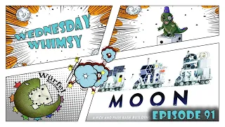 Wednesday Whimsy - Episode 91 - Moon