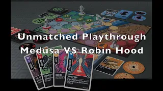 Unmatched Playthrough Medusa VS Robin Hood