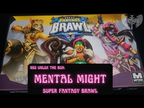 Super Fantasy Brawl: Mental Might Unboxing | NSG Unlox The Box