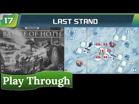 Star Wars: Battle of Hoth - Play Through (scenario 17)