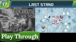 Star Wars: Battle of Hoth - Play Through (scenario 17)