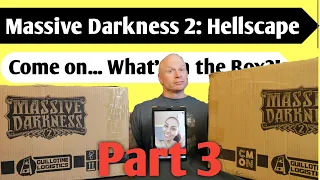 It is Still Going: An Unboxing of Massive Darkness - Hellscape Kickstarter Extras and Goodies